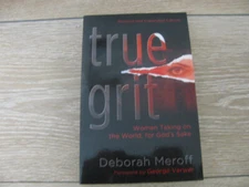 True Grit by Deborah Meroff (2014, Trade Paperback, Revised edition,Expanded)