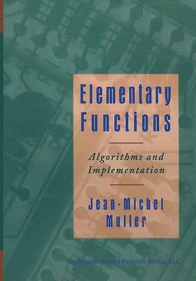 Elementary Functions:: Algorithms and Implementation by 
