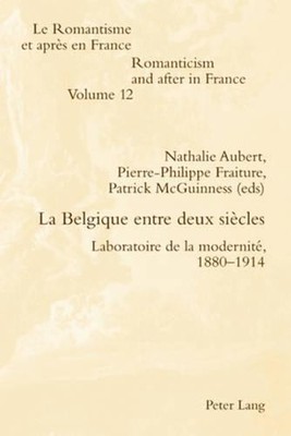 La Belgique Entre Deux Siècles (Paperback) (UK IMPORT)