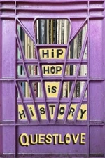 Hip-Hop Is History Hardcover Questlove