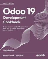 Husen Daudi (U. A.) | Odoo 19 Development Cookbook - Sixth Edition | Taschenbuch