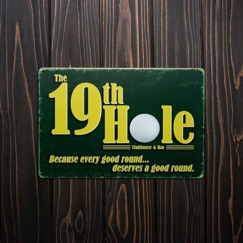19th hole. Because every good round deserves A good round.Man cave tin Sign - Image 4 of 4