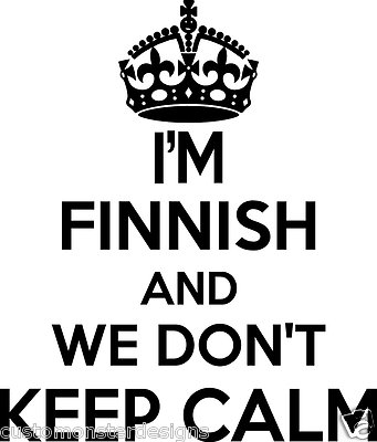 Finnish Wall Sticker... 20 inches Tall We Don't Keep Calm Vinyl Wall Art