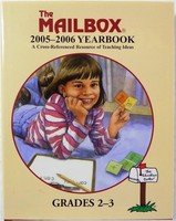 Mailbox 2005/06 Yearbook Grades 2-3 Cross-referenced Resource Of Teaching Ideas Mailbox 2005/06 Yearbook Grades 2-3 Cross-referenced Resource Of Teaching Ideas