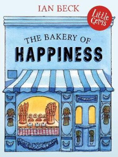 Thumbnail - The Bakery Of Happiness (little Gems) By Ian Beck