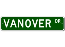 Vanover Drive Street Sign Personalized Custom Last Name Metal Sign - Aluminum