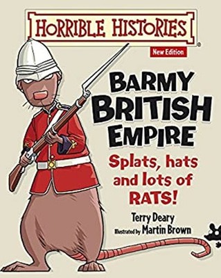 Barmy British Empire : Splats, Hats and Lots of Rats! Paperback T