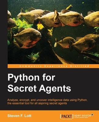 Python for Secret Agents by Steven F Lott: New