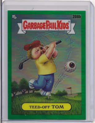 2023 Garbage Pail Kids Chrome #208b Teed-Off Tom Green Refractor 298/299