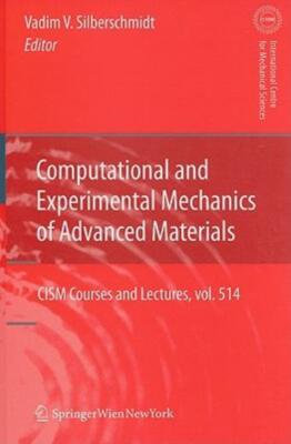 Computational And Experimental Mechanics Of Advanced Materials