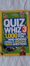National Geographic Kids Quiz Whiz 3 : 1,000 Super Fun Mind-Bending Totally...