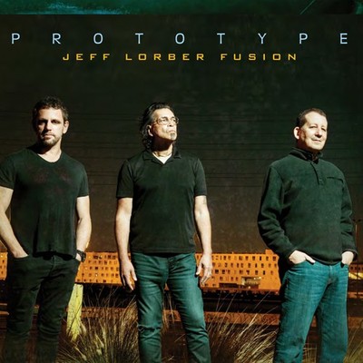 Jeff Lorber Fusion - Prototype [New CD]