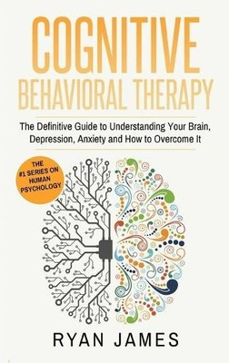 Ryan James Cognitive Behavioral Therapy (Gebundene Ausgabe)