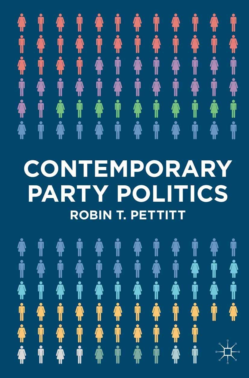 Contemporary Party Politics,T Pettitt, Robin Robin T Pettitt,