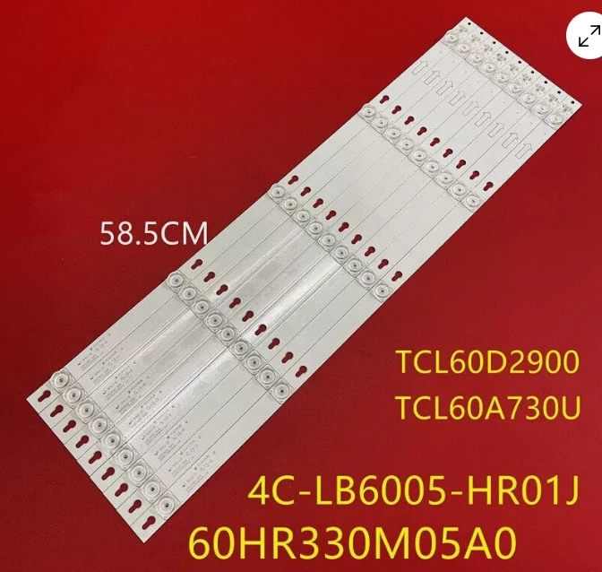 Lot De 9 Barrettes LED De Rétroéclairage Pour TV TCL U60V6026 - Neuf D'origine