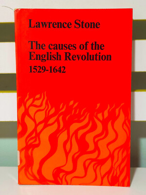 The Causes of the English Revolution 1529-1642! 1972 Book by Lawrence Stone