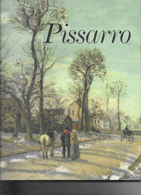 Pissarro by  Guillermo Solana (Editor), Joachim Pissaro and Richard Brettell