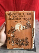 Vintage 1929 Grandmother Brown’s Hundred Years 1827-1927 Hardcover Book