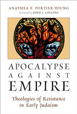 Apocalypse Against Empire: Theologies of Resistance in  -  NEW Anathea E. Port 2