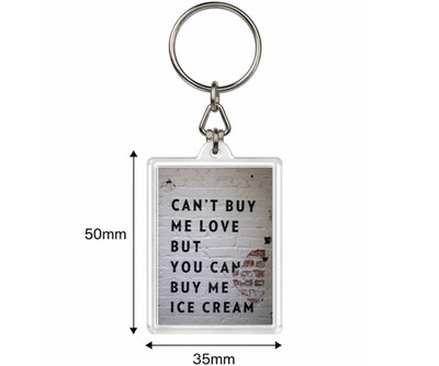 Buy Me Ice Cream Acryl Schlüsselanhänger 63x41mm lustig Humor Liebe Zitat Geschenke