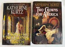 Katherine Kurtz Lot of 2 (King Kelson's Bride & 2 Crowns for America) NEW HC/DJ