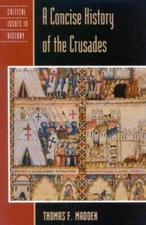 A Concise History of the Crusades (Critical Issues History) - Paperback - GOOD