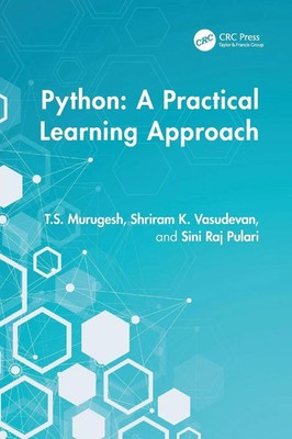 Python A Practical Learning Approach T. S. Murugesh (u. a.) Taschenbuch Englisch
