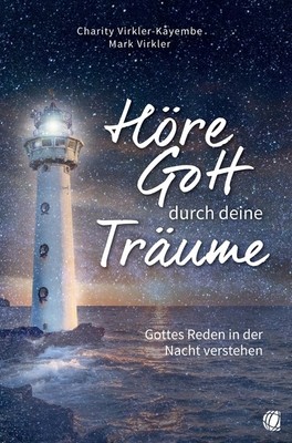 Charity Virkler-Kayembe Höre Gott durch deine Träume