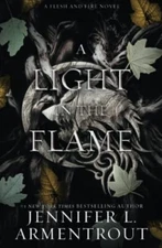 A Light in the Flame: A Flesh and F..., Armentrout, Jen