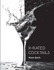 X-Rated Cocktails by Steve Quirk (Hardback, 2015)