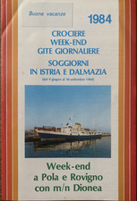M/N DIONEA CROCIERE POLA E ROVIGNO 1984-M/YACHT ALFA CROCIERE DALMAZIA