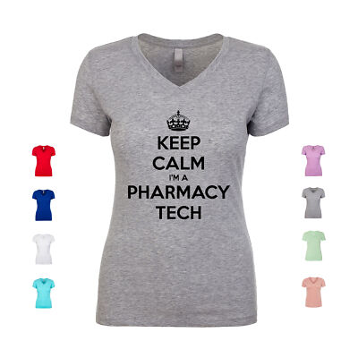 Keep Calm I'm A Pharmacy Tech calm pharmacy tech job Women's V Neck Shirt