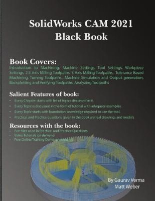 SolidWorks CAM 2021 Black Book by Verma, Gaurav