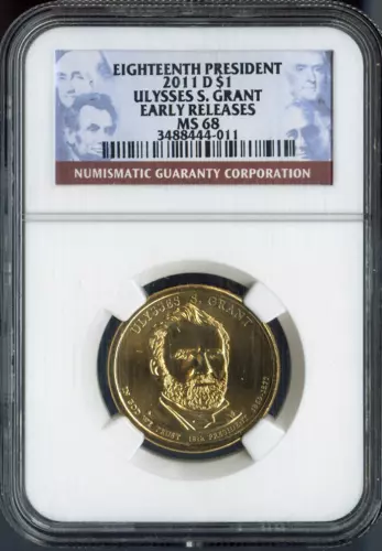 2011-D Ulysses S. Grant Dollar NGC MS68 Business E.R.  - 18th U.S President