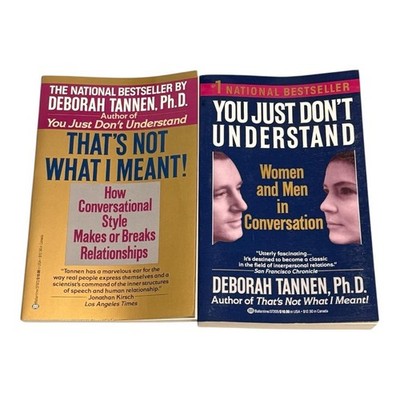 Deborah Tannen 2 Paperback You Just Don't Understand & That's Not What I Meant