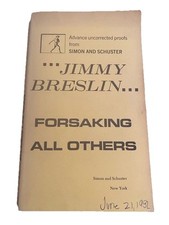 Jimmy Breslin Forsaking All Others First Edition ARC Signed Inscribed