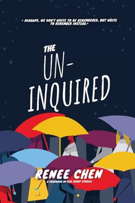 Un-Inquired -  NEW Renee Chen 2024