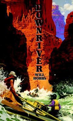 Downriver (Turtleback School & Library Binding Edition) by Will Hobbs