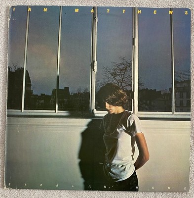 Ian Matthews   Stealin' Home  Vinyl Record LP