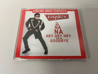Fancy   Na Na Na Na Hey Hey Hey Kiss Him Goodbye - CD Single   2002