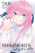 Shikimoris not just a Cutie 8 von Maki, Keigo...