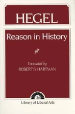 Hegel: Reason in History - Paperback By G.W.F. Hegel - GOOD