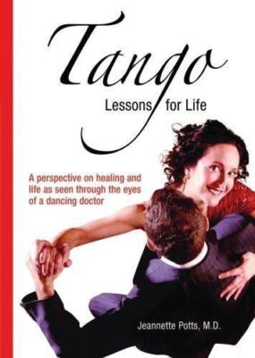 Tango: Lessons for Life by Jeannette Potts