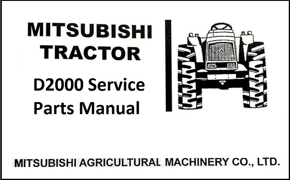 2000 Tractor Service Parts Manual Fits Mitsubishi D2000 Farm Tractor eBay