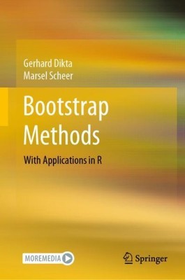 Bootstrap Methods : With Applications in R, Hardcover by Dikta, Gerhard; Sche...