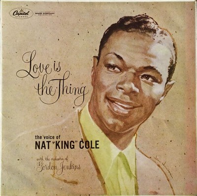 Nat King Cole - Love Is The Thing (VINYL)
