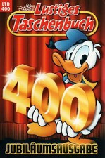 Lustiges Taschenbuch: Band 400 - Jubiläumsausgabe [Taschenbuch]