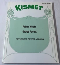 1986 songbook-Robert Wright,George Forrest KISMET vocal score~Authorized Revised