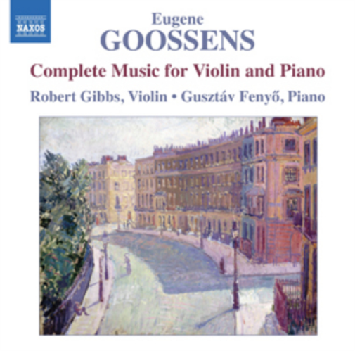 Eugene Goossens Eugene Goossens: Complete Music for Violin and Piano (CD) Album
