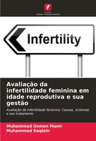 Muhammad Usman Munir (U. A.) | AvaliaçãO Da Infertilidade Feminina Em Idade...